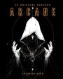 Arcane (Coloring Book): 50 Original Designs Supply