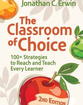 Classroom of Choice: 100+ Strategies to Reach and Teach Every Learner For Discount