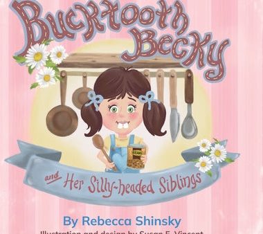 Bucktooth Becky and Her Silly-headed Siblings Sale