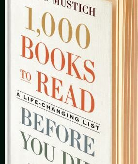 1,000 Books to Read Before You Die: A Life-Changing List Hot on Sale