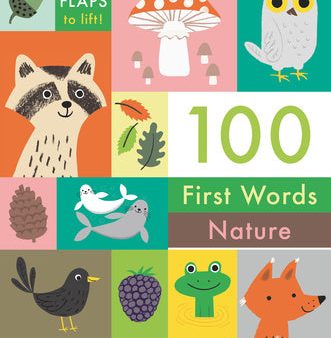 100 First Words: Nature: With Flaps to Lift For Cheap