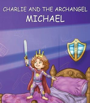 Charlie and the Archangel Michael For Discount