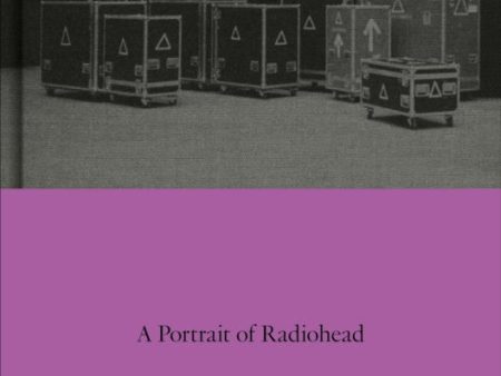 How to Disappear: A Photographic Portrait of Radiohead Online now