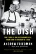 Dish: The Story of One Restaurant Meal, from Farm to Kitchen to Table, The Online