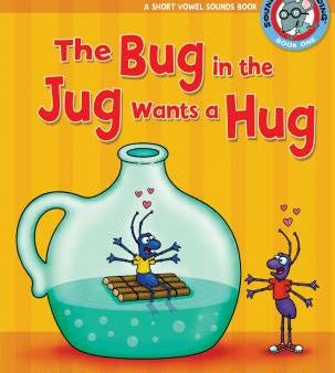 #1 the Bug in the Jug Wants a Hug: A Short Vowel Sounds Book Sale