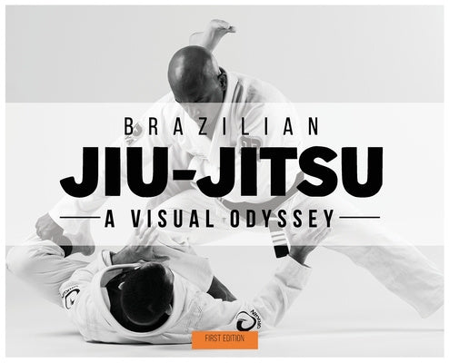 Brazilian Jiu-Jitsu - A Visual Odyssey Cheap