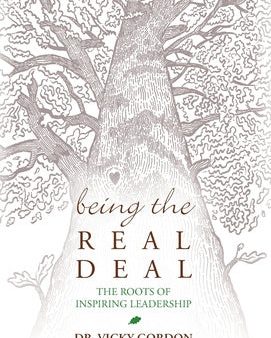 Being the Real Deal: The Roots of Inspiring Leadership For Cheap