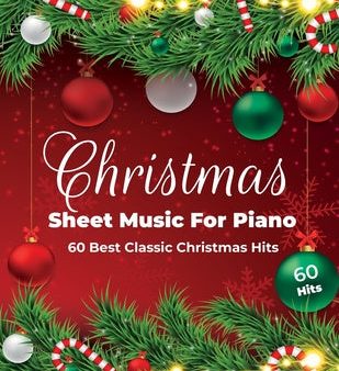 Christmas Sheet Music For Piano: 60 Best Classic Christmas Hits Online Hot Sale