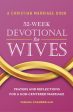 Christian Marriage Book - 52-Week Devotional for Wives: Prayers and Reflections for a God-Centered Marriage, A Hot on Sale