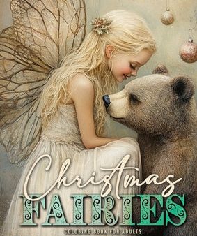 Christmas Fairies Coloring Book for Adults: Whimsical Christmas Coloring Book Grayscale Fairy Coloring Book Oil Painting Christmas Animals Sale