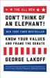 All New Don t Think of an Elephant!: Know Your Values and Frame the Debate, The Online Hot Sale