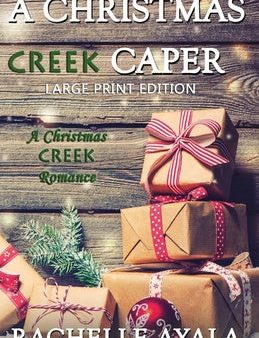 Christmas Creek Caper [Large Print Edition]: A Holiday Short Story, A Online now