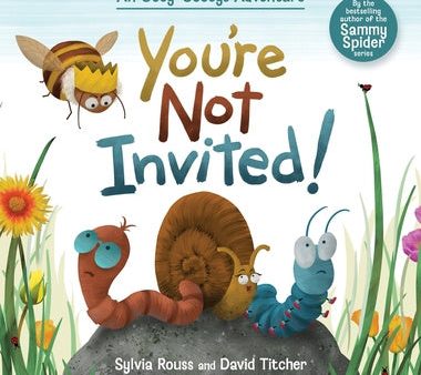 You re Not Invited!: An Ooey-Gooeys Adventure Online Hot Sale