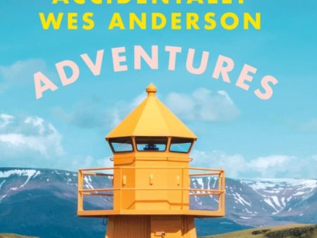 Accidentally Wes Anderson - Adventures Supply