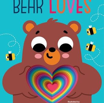 Bear Loves: Chunky Graduating Board Book For Discount