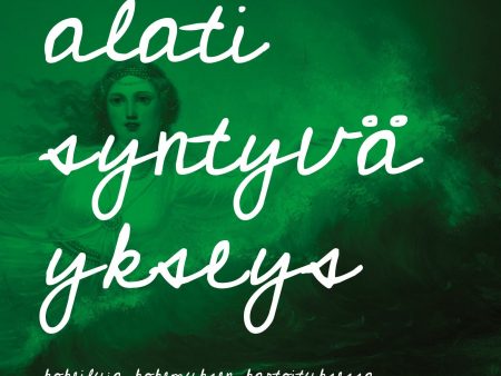 Alati syntyvä ykseys Online now