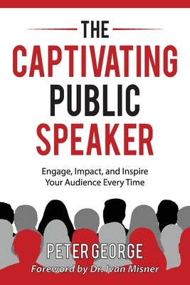 Captivating Public Speaker: Engage, Impact, and Inspire Your Audience Every Time, The Sale