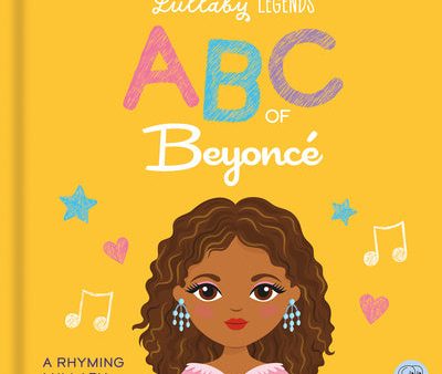 ABC of Beyoncé: A Rhyming Lullaby For Discount