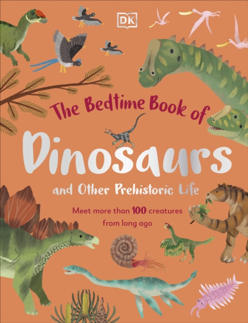 Bedtime Book of Dinosaurs and Other Prehistoric Life, The Online now