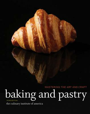 Baking and Pastry: Mastering the Art and Craft, 3e Study Guide For Cheap