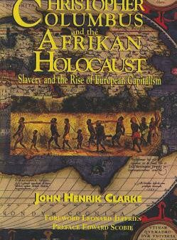 Christopher Columbus and the Afrikan Holocaust: Slavery and the Rise of European Capitalism Fashion