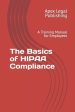 Basics of HIPAA Compliance: A Training Manual for Employees, The on Sale