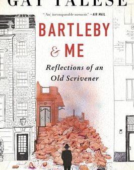 Bartleby and Me: Reflections of an Old Scrivener Supply