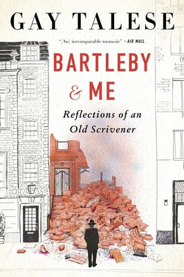 Bartleby and Me: Reflections of an Old Scrivener Supply