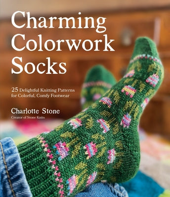 Charming Colorwork Socks: 25 Delightful Knitting Patterns for Colorful, Comfy Footwear Online