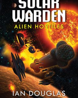 Alien Hostiles: Solar Warden Book Two Online Sale