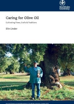 Caring for olive oil : cultivating flows, crafts & traditions Fashion