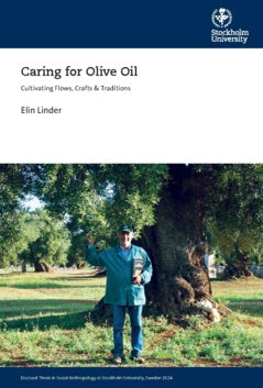 Caring for olive oil : cultivating flows, crafts & traditions Fashion