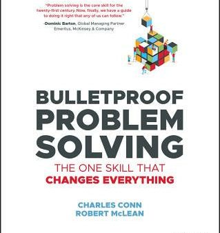 Bulletproof Problem Solving: The One Skill That Changes Everything on Sale