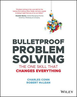 Bulletproof Problem Solving: The One Skill That Changes Everything on Sale