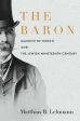 Baron: Maurice de Hirsch and the Jewish Nineteenth Century, The Online now