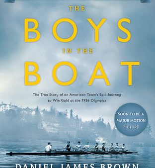 Boys in the Boat (Young Readers Adaptation): The True Story of an American Team s Epic Journey to Win Gold at the 1936 Olympics, The Online Hot Sale