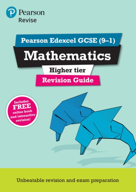 Pearson REVISE Edexcel GCSE Maths (Higher): Revision Guide incl. online revision, quizzes and videos - for 2025 and 2026 exams on Sale