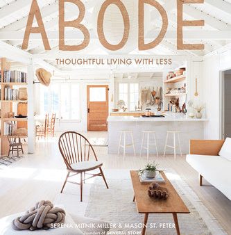 Abode: Thoughtful Living with Less For Cheap