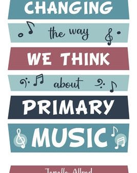 Changing the Way We Think about Primary Music For Discount