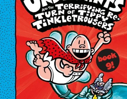 Captain Underpants and the Terrifying Return of Tippy Tinkletrousers Full Colour Edition (Book 9) Discount