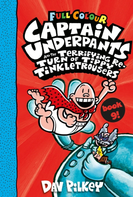 Captain Underpants and the Terrifying Return of Tippy Tinkletrousers Full Colour Edition (Book 9) Discount