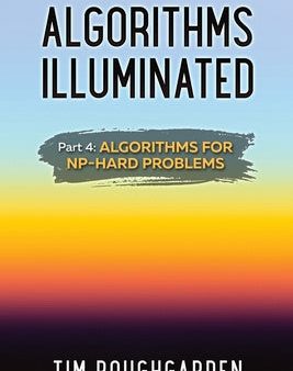 Algorithms Illuminated (Part 4): Algorithms for NP-Hard Problems Discount