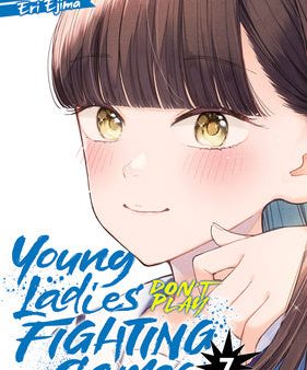 Young Ladies Don t Play Fighting Games Vol. 7 Supply