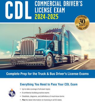 CDL - Commercial Driver s License Exam, 2024-2025: Complete Prep for the Truck & Bus Driver s License Exams Online now