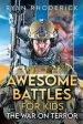 Awesome Battles for Kids: The War on Terror Discount