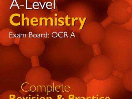 -Level Chemistry: OCR A Year 1 & 2 Complete Revision & Practice with Online Edition, A For Cheap