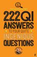 222 QI Answers to Your Quite Ingenious Questions Sale