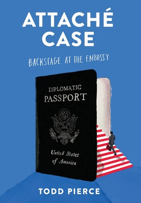 Attaché Case: Backstage at the Embassy Online Hot Sale