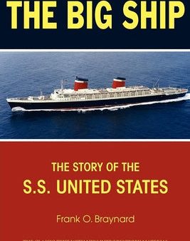 Big Ship: The Story of the S.S. United States, The Online Hot Sale