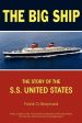 Big Ship: The Story of the S.S. United States, The Online Hot Sale